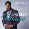 Ronald Nard - Greater Praise